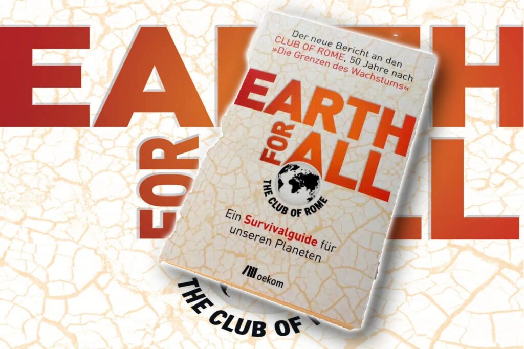 Club of Rome: „Earth for all“.